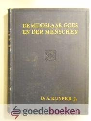 Kuyper Jr., Dr. A. - De Middelaar Gods en der menschen