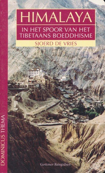 Vries, Sjoerd de - Himalaya. In het spoor van het Tibetaans boeddhisme