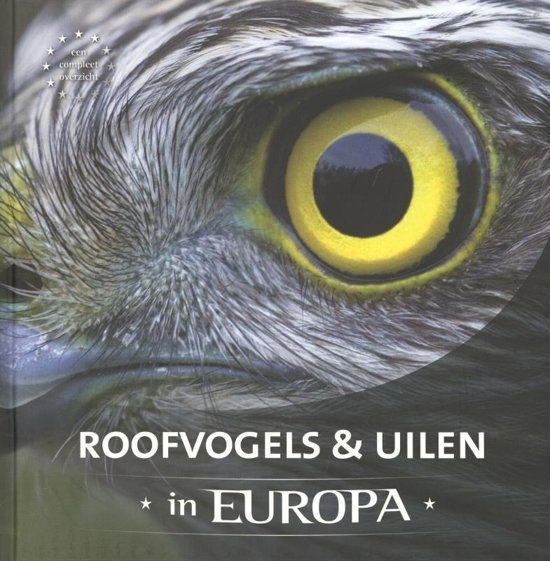 Schelvis, Jaap / ten Hoeve, Arno - Roofvogels en uilen in Europa