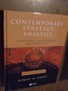 Grant, Robert M. - Contemporary Strategy Analysis. Concepts, techniques, applications. Fourth Edition