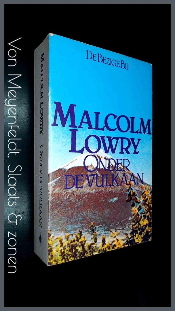 Lowry, Malcolm - Onder de vulkaan