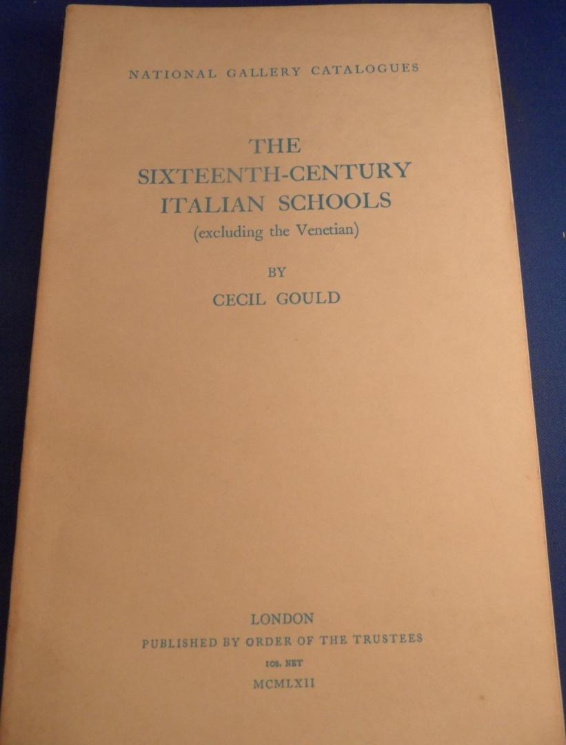 Gould, Cecil - The sixteenth-century Italian schools