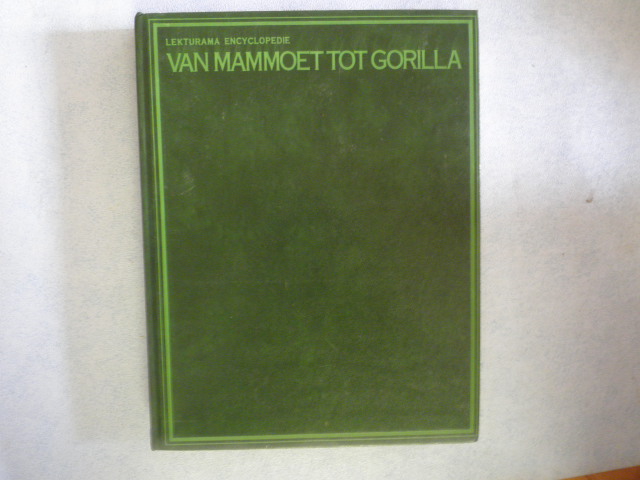 Lekturama - Geheimen Der Dierenwereld Van Mammoet tot Gorilla  Deel 1/zoogdieren
