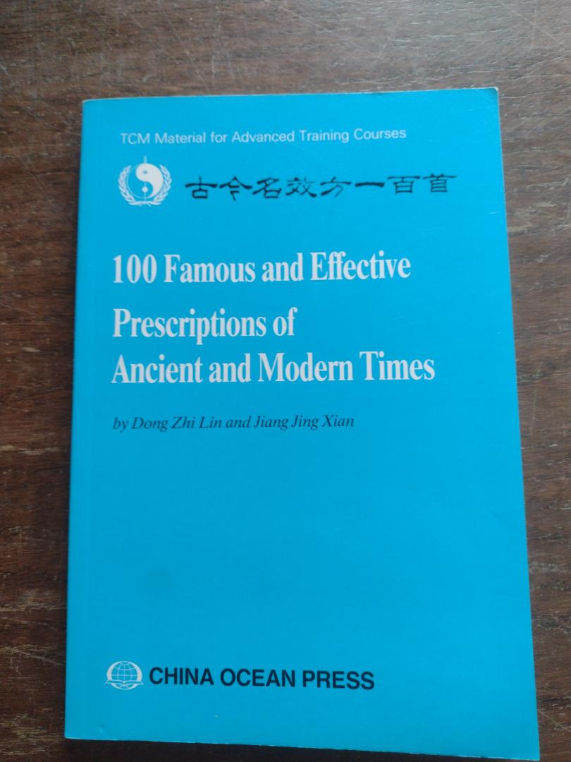 Dong zhi lin and Jiang jing xian - 100 famous and effective prescriptions of ancient and modern times