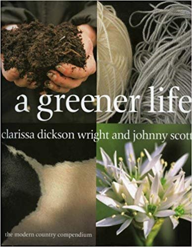 Clarissa Dickson Wright Johnny Scott - A Greener Life    The Modern Country Compendium