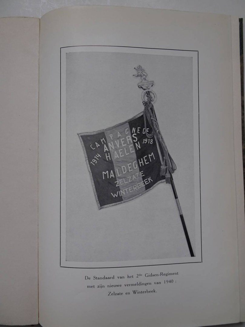 Maele, W. Pierre van & Jules De Boeck. - Het 2de Gidsen-Regiment te Velde. Belevenissen uit de Veldtocht van Mei 1940, voorafgegaan door een inleiding betreffende de wederoprichting van het 2 G. en door een voorwoord handelend over de Mobilisatieperiode.
