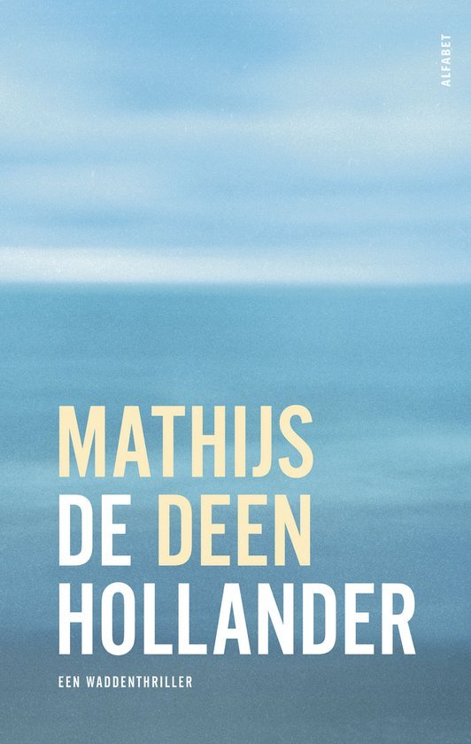Mathijs Deen - De Hollander 1 - De Hollander