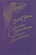 Steiner, Rudolf - Esoterische Betrachtungen. Karmischer Zusammenhänge II. Zwanzig Vorträge gehalten in Dornach, Bern und Stuttgart zwischen dem 6. April und 29. Juni 1924