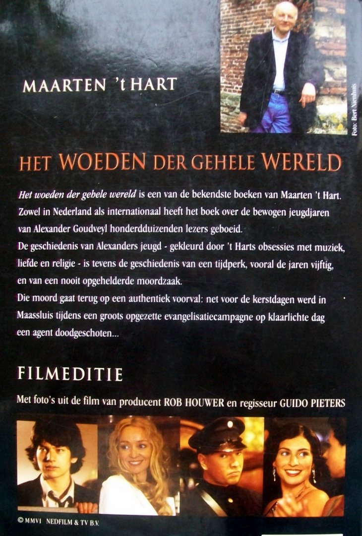 Hart, Maarten 't - Het woeden der gehele wereld (Ex.1) (FILMEDITIE)