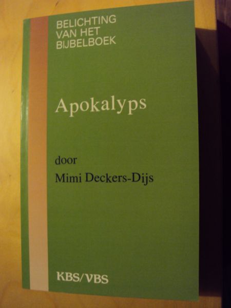 Deckers-Dijs, Mimi - Belichting van het bijbelboek Apokalyps