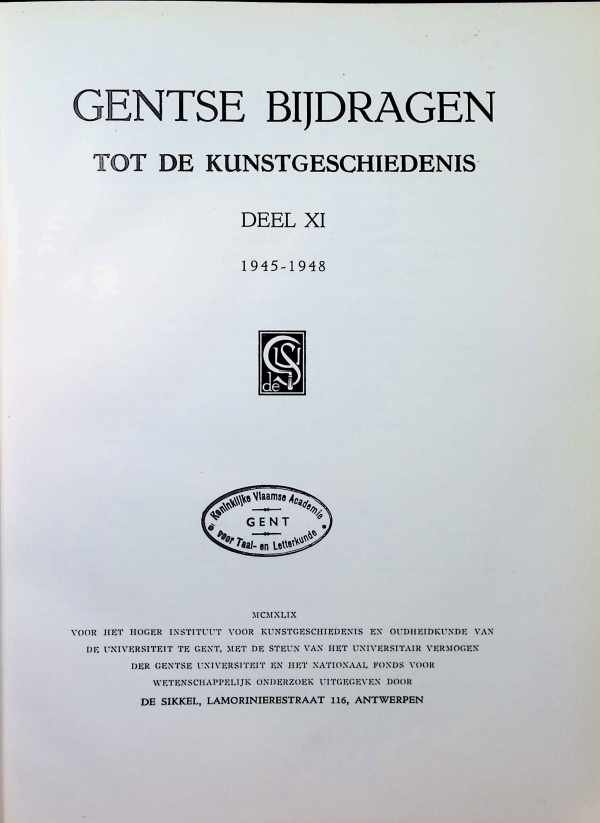  - Gentse bijdragen tot de kunstgeschiedenis Deel XI 1945 - 1948