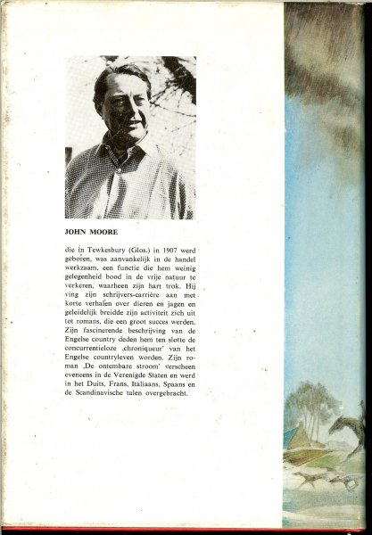 Moore, John .. Geautoriseerde vertaling van  D. Menger de Neyn van Hoogwerff - De Ontembare Stroom .. De dag van de laatste roodbruine eekhoorn .