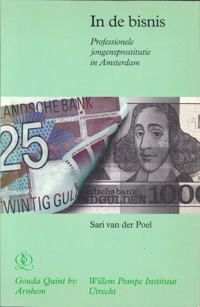 POEL,S. v.d. - In de bisnis. Professionele jongensprostitutie in Amsterdam