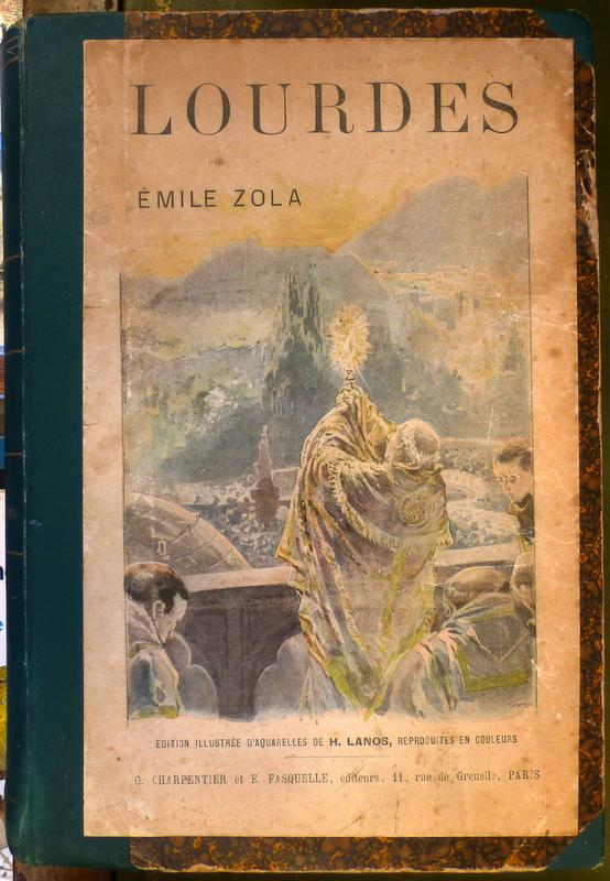 Zola, Émile - Les trois villes -  LOURDES
