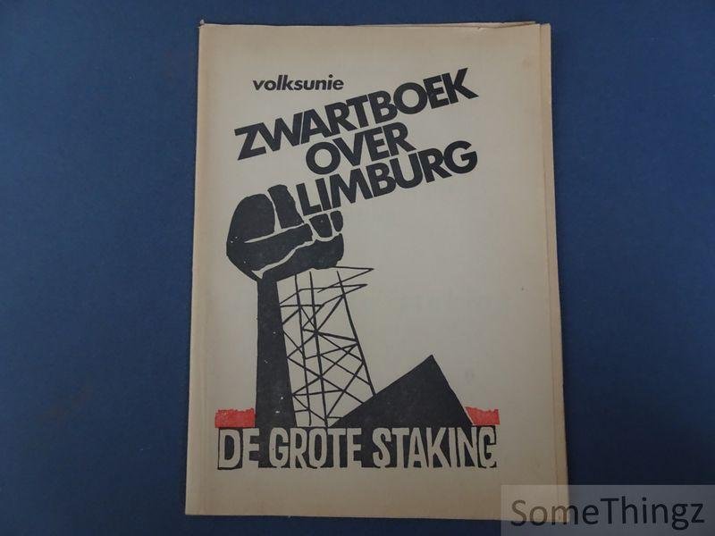 Jef Olaerts - Volksunie. - Volksunie. Zwartboek over Limburg. De grote staking.