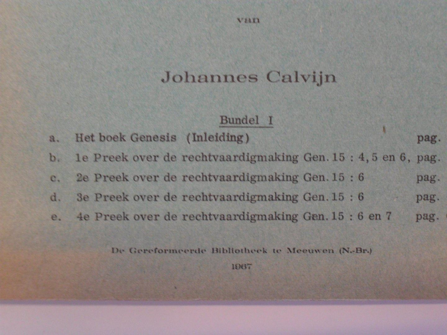 Calvijn Johannes - Stemmen uit Geneve. bundel 1 - 1967 ( zie voor onderwerpen foto)