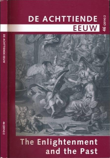 Lok, Matthijs, Marleen de Vries, Jill Briggeman e.a. (red.). - De Achttiende eeuw: The Enlightenment and the Past.