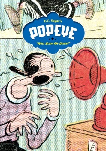 Segar, E.C - Popeye , Well blow me Down ( part 2)