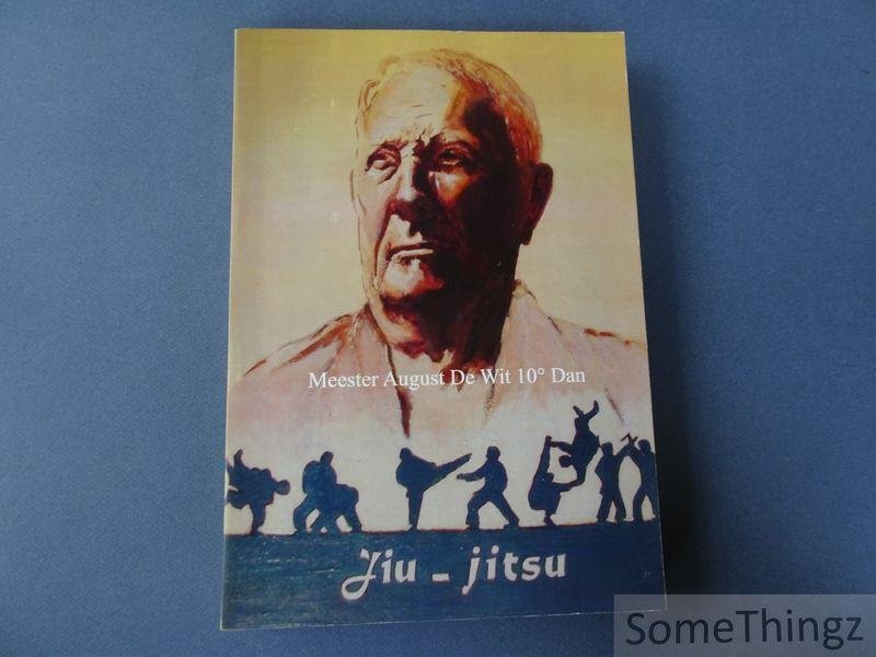 Mester August De Wit 10e Dan. - De Mechelse Budosporten Jiu-Jitsu. Technieken lager en hoger Kyu's.