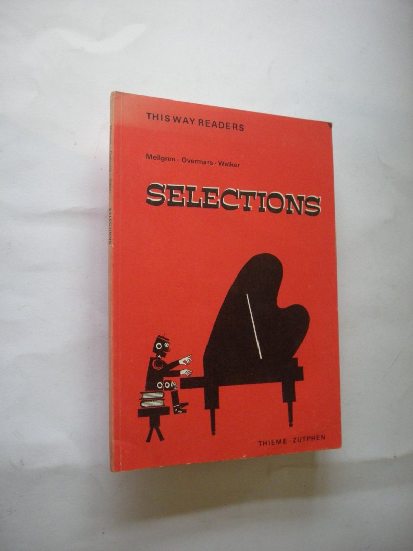 Mellgren, I, Overmars,T., Walker, M. - Selections (niveau 3+4 havo/vwo)