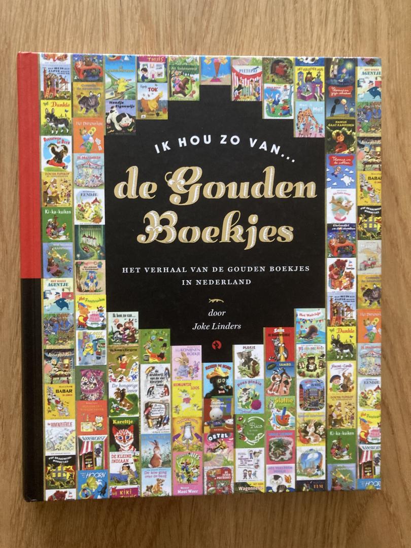 Linders, Joke - Ik hou zo van ... De Gouden Boekjes / het verhaal van de gouden boekjes in Nederland