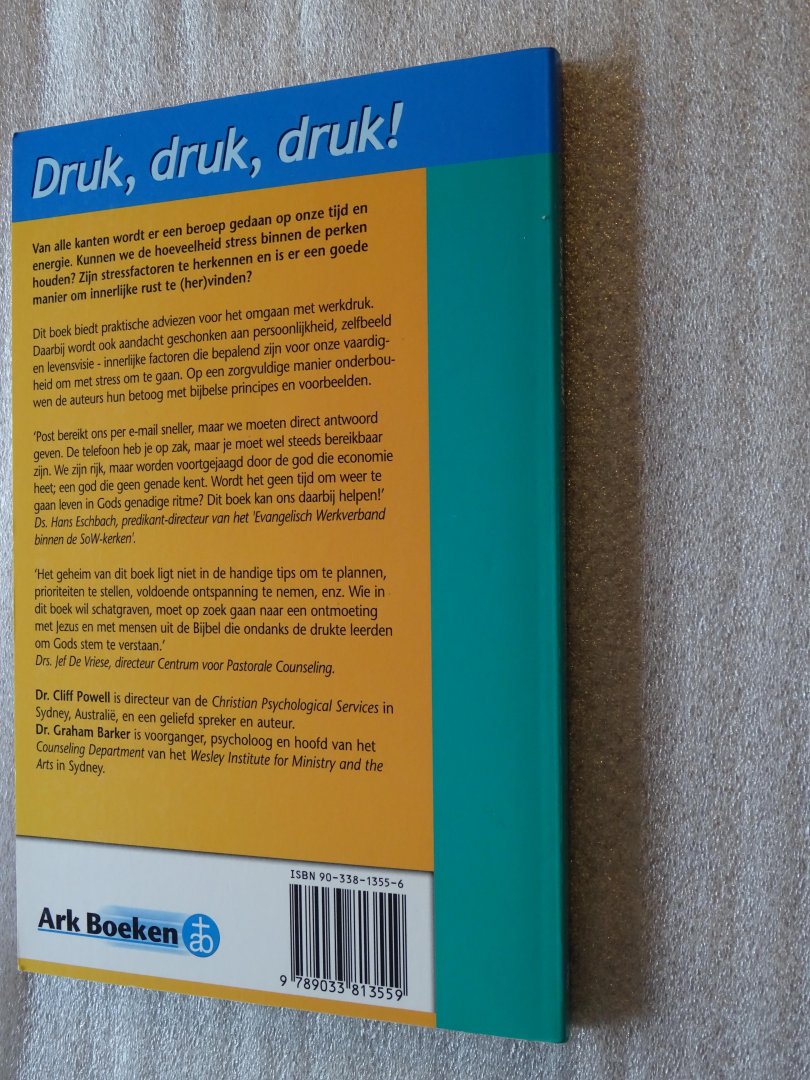 Powell, Cliff / Barker, Graham - Druk, druk, druk ! / Leven in Gods ritme / Omgaan met stress vanuit een christelijk perspectief