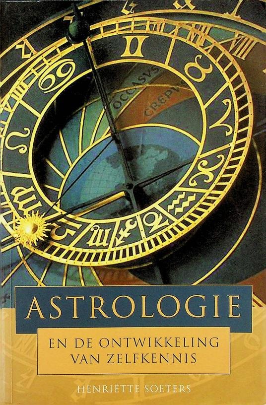 Soeters, Henriëtte - Astrologie en de ontwikkeling van zelfkennis