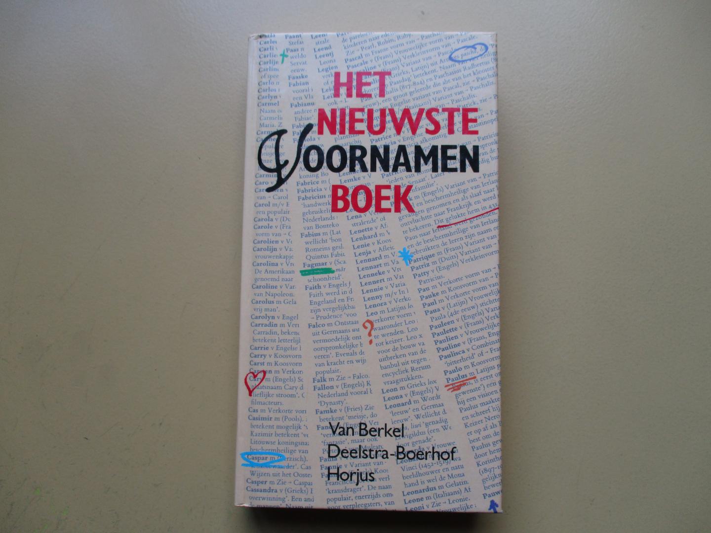 Berkel, van, G., Deelstra-Boerhof, M. & Horjus, S. - Het nieuwste voornamen boek