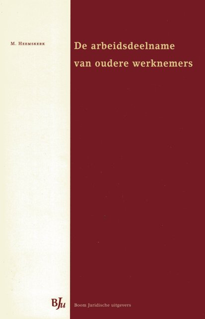 Heemskerk, Mark. - De arbeidsdeelname van oudere werknemers.
