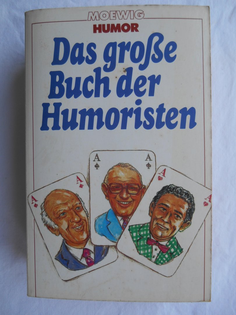 Moewig Humor - Das große Buch der Humoristen