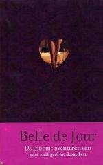 Jour, Belle de - Belle de Jour - De intieme avonturen van een call girl in Londen