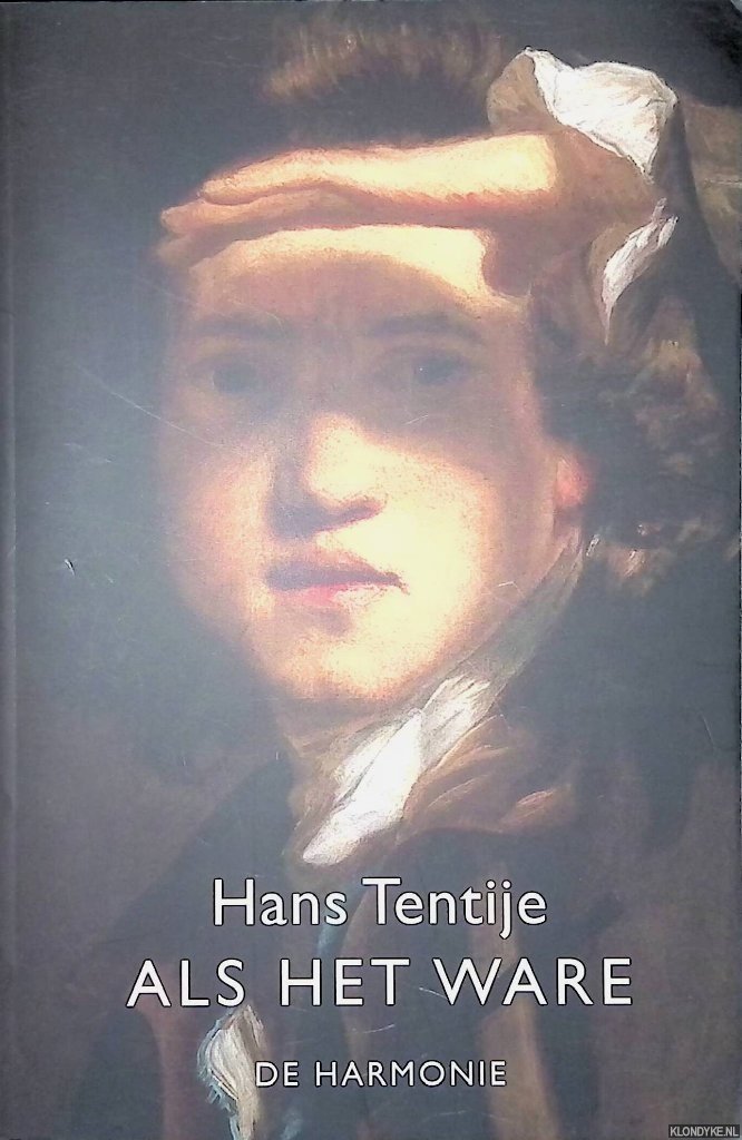 Tentije, Hans - Als het ware