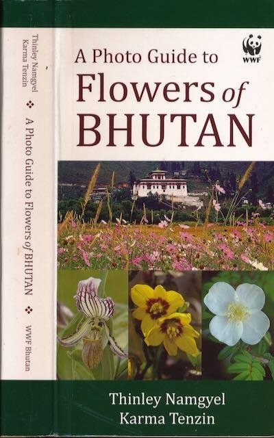 Namgyel, Thinley & Karma Tenzin. - A Photo Guide to Flowers of Bhutan.