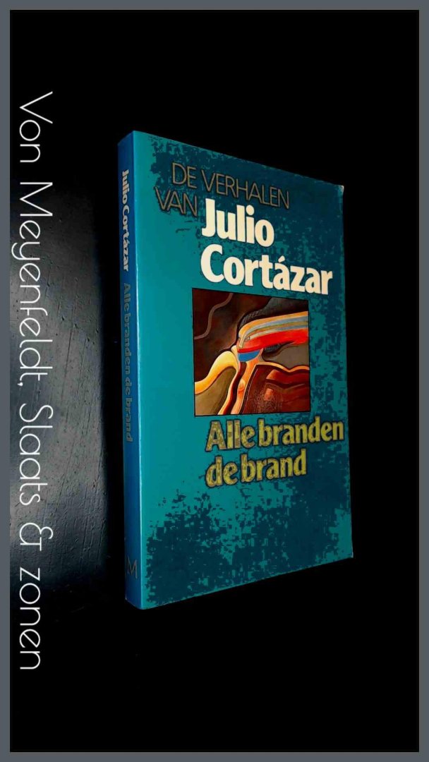 Cortazar,Julio - Alle branden de brand