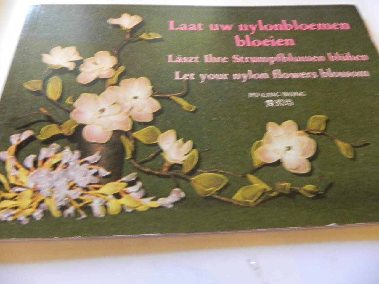 Po-Ling wong - Laat Uw nylonbloemen  bloeien