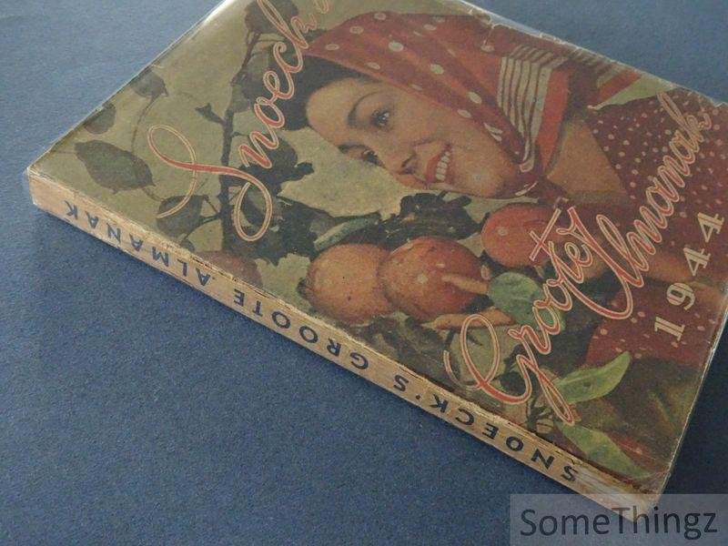 Coll. / Gerard Walschap, Urbain Van de Voorde, Achilles Mussche, August Vermeylen, Valère Depauw, Jean Capart, Karel Jonckheere, Lode Zielens, Fritz Francken et al. - Snoeck's groote almanak. 1944. Twintigste jaargang. [Snoecks]