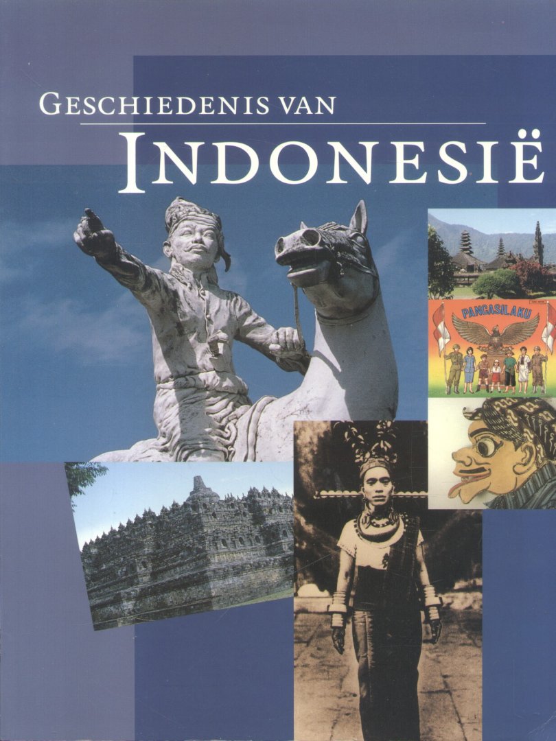 Baardewijk, Frans van (en 13 andere auteurs) - Geschiedenis van Indonesië