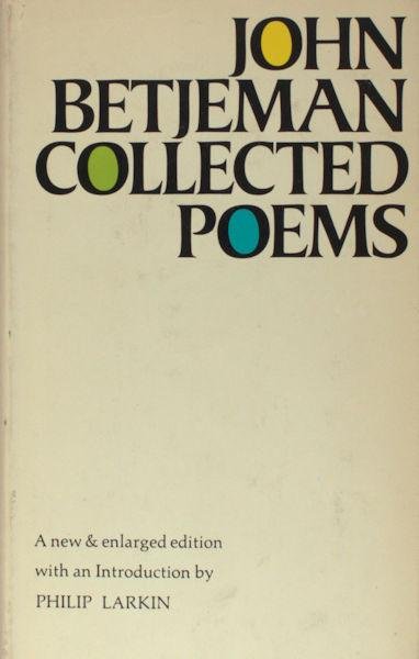 Betjeman, John. - Collected Poems. compiled and with an introduction by The Earl of Berkenhead