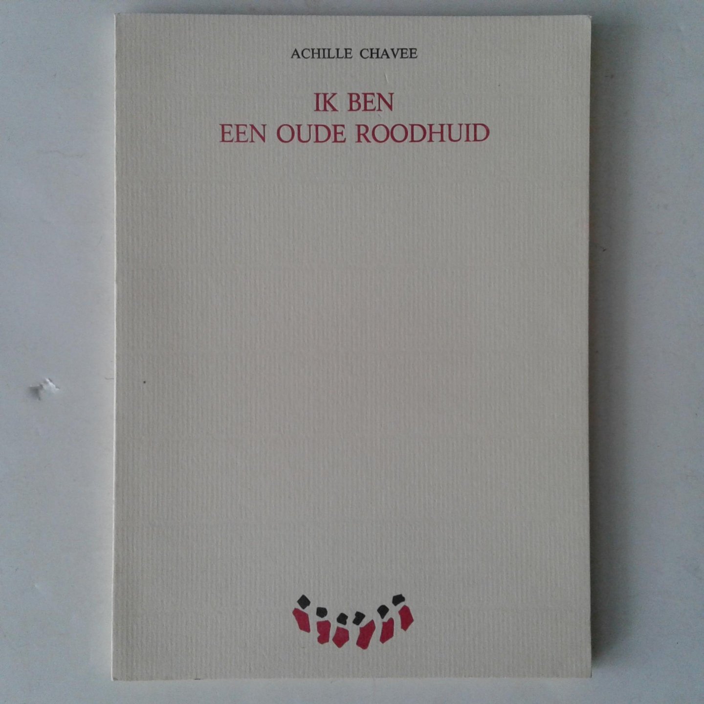 Chavee, Achille - Ik ben een oude roodhuid