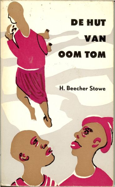 Beecher Stowe, Harriet .. bewerking door Jos Wayboer, omslag van Thom Breukel - De hut van oom Tom, een vehaal uit het slavenleven in Noord-Amerika