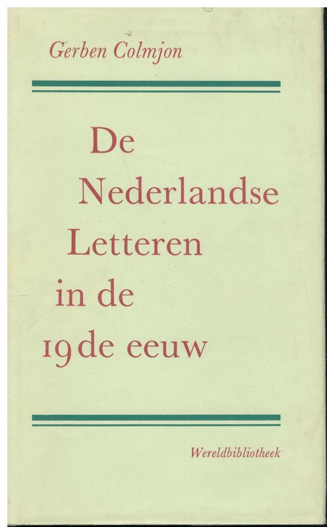 Colmjon, Gerben - De Nederlandse Letteren in de Negentiende Eeuw / Schatgraven in platgetreden terrein