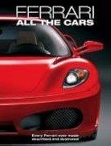 Ferrari - All the Cars. Every Ferrari ever made described and illustrated