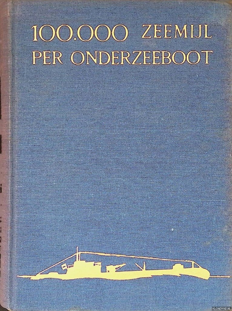 Chamon, Albert - 100.000 zeemijl per Onderzeeboot: met Professor Vening Meinesz