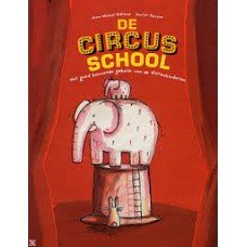 Billioud, Jean-Michel en Xavier Deneux - De Circusschool