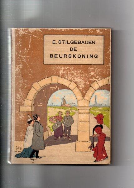 Stilbauer E. - De Beurskoning.