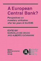 Cecco, Marcello De & Alberto Giovannini (eds.) - A European Central Bank? : perspectives on monetary unification after ten years of the EMS.