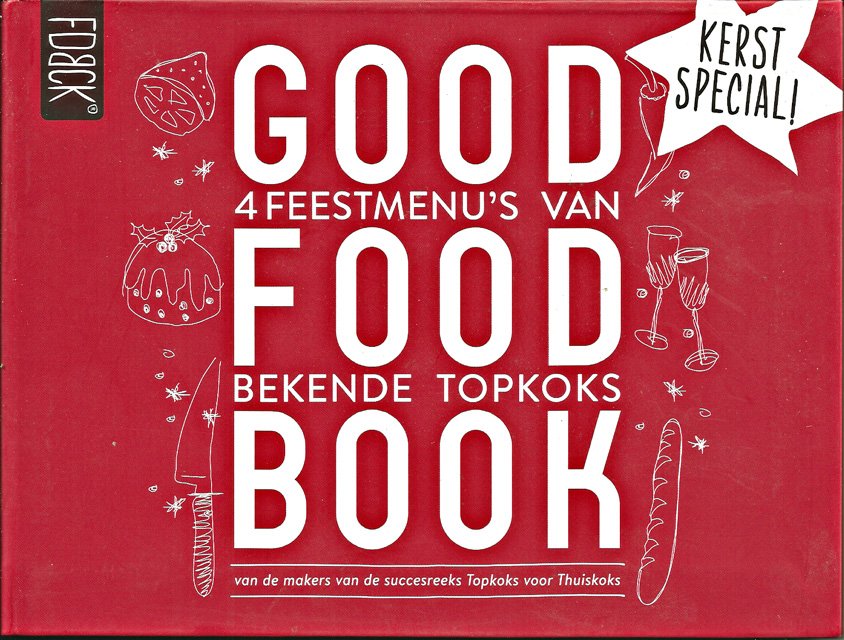 Jager, Onno en Cees Visser (reds.) - Good Food Book. 4 feestmenu's van bekende topkoks