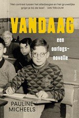 Vandaag - een oorlogsnovelle