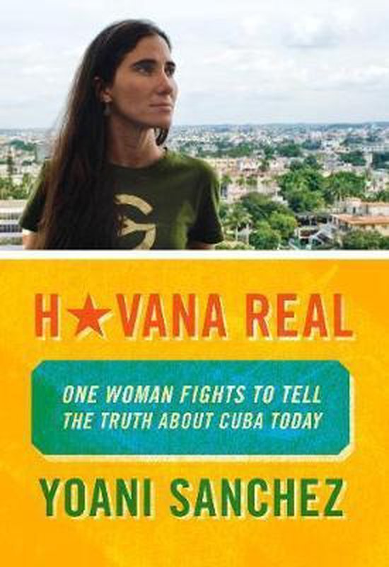 Yoani Sanchez - Havana Real