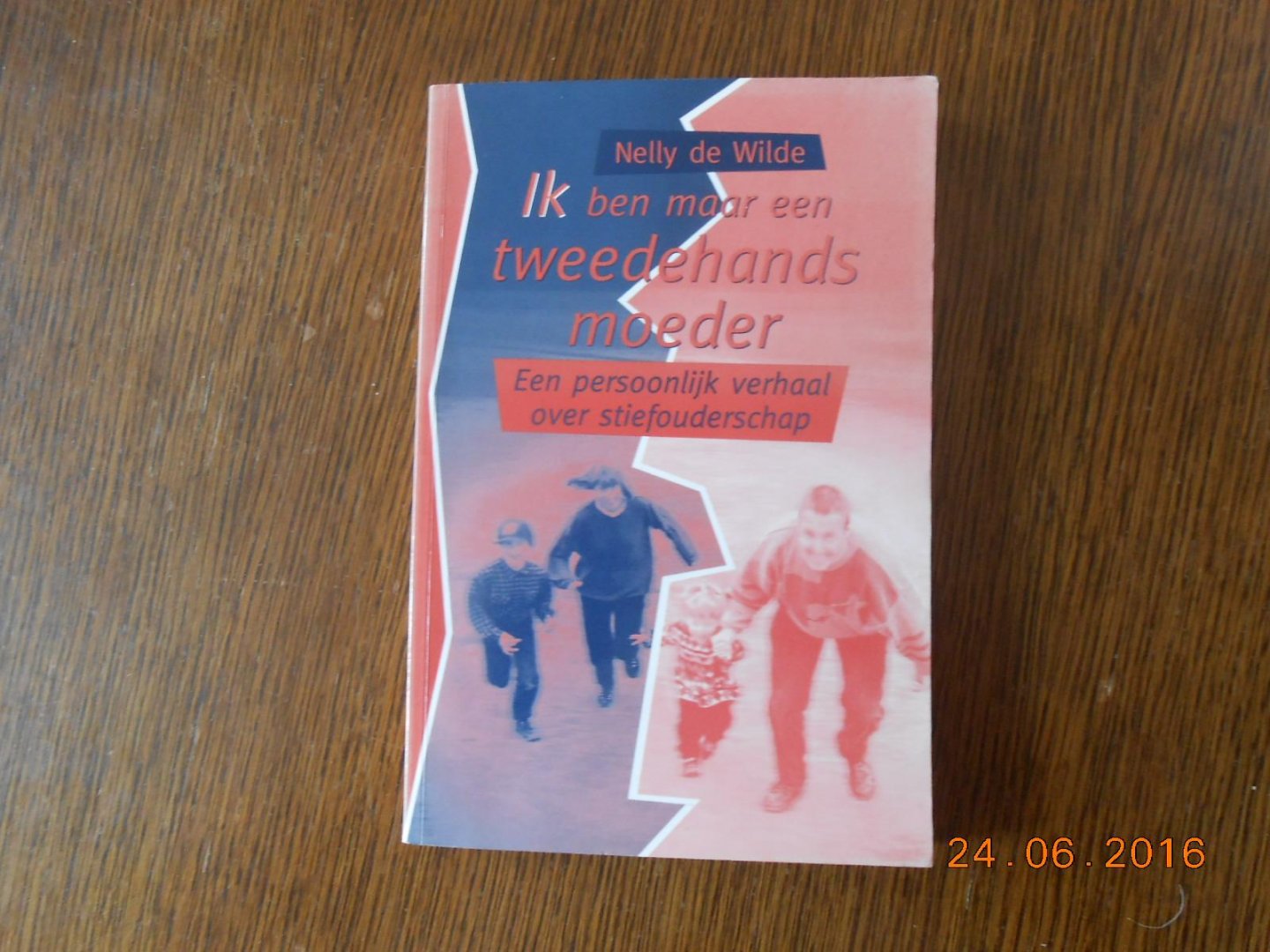 Wilde, N. de - Ik ben maar een tweedehands moeder